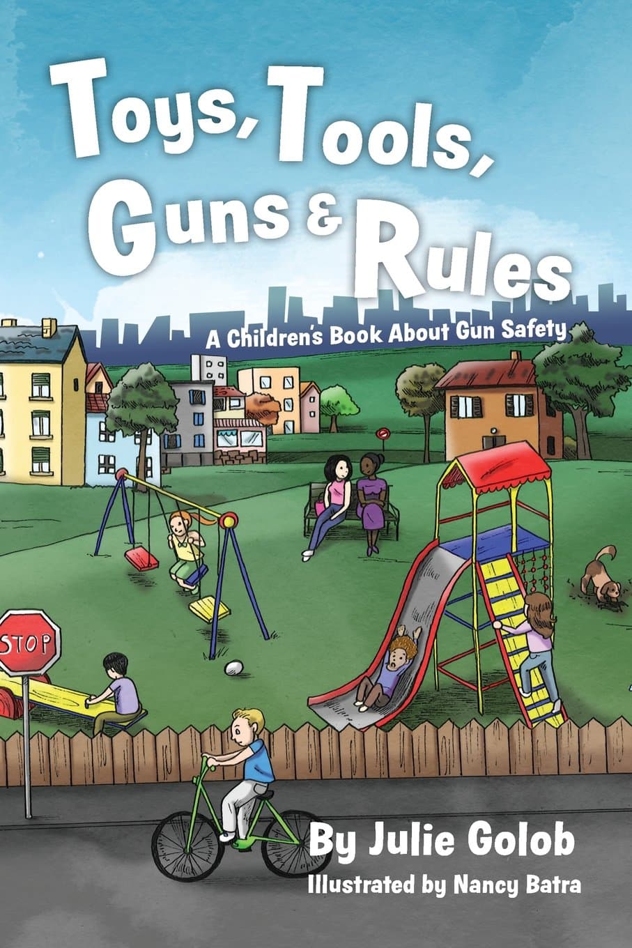 Toys, Tools, and Rules: A Children's Book About Gun Safety